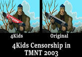 Alright, for those of you who don't know, TMNT 2003 was a show that was actually licensed by 4Kids TV for the first 40 episodes. Heck it's even got some of their usual actors, like Veronica Taylor (Ash Ketchum) and Dan Green (Yami Yugi). It's also really funny when you realize a great majority of its darker moments were left unaltered. And this show really pulls no punches. People die, get mutilated, tortured; the whole gambit of brutality.

I heavily recommend the series unironically, and it's quite easy to find on Youtube.