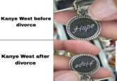 Kanye West before divorce Kanye West after divorce Hope adolf