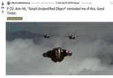 594 r/NonCredible Defense Posted by u/Stahlhelm2069 F-16V and FA-50PH Enjoyer 14 hours ago F-22, Aim-9X, "Small Unidentified Object" reminded me of this. Good Times. Rockheed Martin 2