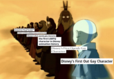 Disney Channel makes history with first character to say "I'm gay" on screen DISNEY'S FIRST OPENLY GAY CHARACTER ⇒ Disney's first openly gay character the first LGBTQ character in Disney animation history Disney's First Openly Gay Character Disney's First Out Gay Character