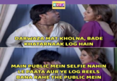 RVCJ www.RVCJ.COM DARWAZA MAT KHOLNA, BADE KHATARNAAK LOG HAIN MAIN PUBLIC MEIN SELFIE NAHIN LE PAATA AUR YE LOG REELS BANA RAHE THE PUBLIC MEIN