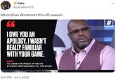 Fake @LALeBron23 Me to Brian Windhorst this off-season GG IOWE YOU AN APOLOGY. I WASN'T REALLY FAMILIAR WITH YOUR GAME. SHAQ TO CHRISTIAN WOOD AFTER HIS 27-POINT PERFORMANCE VS. THE SPURS 3:41 PM Jul 1, 2022 . : S