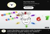 NUMBERS & COLORS Soy Tube Kids @Soy TubeKidsOfficial 242 subscribers Subscribe 6 Learn Numbers and Colors with Feraljak | Educational Soyjak Videos for Children Soy Tube Kids 2K views • 4 days ago : 3:30 ...