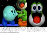 BO In Super Smash Bros. for Nintendo 3DS, if Training Mode is played on the Omega form of the Pac-Maze stage and the camera is set to "Zoom", Yoshi may clip through the camera plane, causing the inside of his nose to briefly become visible. Source: ssbwiki.com user "Aidanzapunk", ssbwiki.com/File:KirbyGlitchYoshi.jpg; tumblr.com user "smb3" Since the effect can only be seen partially due to Yoshi not fitting onto the screen, here is a high- resolution view of Yoshi with his nose removed (using the more high-fidelity Wii U version model).