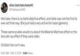 Alice (bat/bats/batself) @TheHorrorOf97 Hot take: there is no belle delphine effect, and belle was not the first to ever act that way. She just had a very active fan base (gamers). These same prudes would cry about the Melanie Martinez effect or the lana del ray effect If they were older. Childish fem isn't new. 6:07 AM Feb 3, 2023 649 Views ...