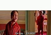 Es hoy... ES HOY!