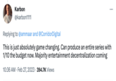 Karbon @karbon1111 Replying to @ammaar and @CorridorDigital This is just absolutely game changing. Can produce an entire series with 1/10 the budget now. Majority entertainment decentralization coming 10:36 AM. Feb 27, 2023 394.7K Views