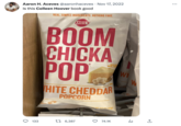 Aaron H. Aceves @aaronhaceves Nov 17, 2022 Is this Colleen Hoover book good O 133 REAL, SIMPLE INGREDIENTS. NOTHING FAKE. . ANGIE'S BOOM CHICKA POP HITE CHEDDAR POPCORN GLUTEN 16,387 MADE WITH REAL CHE WT 1.5 07 (43g) 74.1K WH W REAL SIM ₁ :
