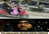 Mann The La Wo stree hai, Kuchh bhi krskti hai