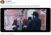 ST AR-15 @DEFY_ST_AR15 I'm joining the War on Christmas on the side of Christmas KUR CAFE 8:13 PM Oct 22, 2022 : ...