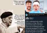 fccccccee "When I give food to the poor, they call me a saint. When I ask why the poor have no food, they call me a communist." Hélder Câmara Catholic Archbishop of Olinda and Recife 1964-85 1,000 Blind People See For The First Time MrBeast 9.9M views 5 hours ago MrBeast @MrBeast 8:01 ⠀ I don't understand why curable blindness is a thing. Why don't governments step in and help? Even if you're thinking purely from a financial standpoint it's hard to see how they don't roi on taxes from people being able to work again.