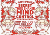SURVIVED SECRET THUG SHAKER MIND CONTROL EXPERIMENTS AND ALL I GOT WAS THIS FAT F------ RUMP