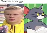 Same energy LJUNK VE VE D( אור OK