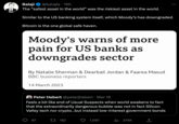 Bitcoin Is A Safe Haven Balaji @balajis 15h The "safest asset in the world" was the riskiest asset in the world. Similar to the US banking system itself, which Moody's has downgraded. Bitcoin is the one global safe haven. Moody's warns of more pain for US banks as downgrades sector By Natalie Sherman & Dearbail Jordan & Faarea Masud BBC business reporters 14 March 2023 Peter Hebert @peterjhebert. Mar 19 Feels a bit like end of Usual Suspects when world awakens to fact that the extraordinarily dangerous bubble was not in fact Silicon Valley tech nor crypto...but instead low-interest government bonds 87 182 1,087 ₁274K