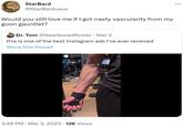 StarBard @StarBarduous Would you still love me if I got nasty vascularity from my goon gauntlet? Dr. Tom @NewSovietPoster Mar 2 this is one of the best Instagram ads I've ever received Show this thread thegripster.co Sponsored . Week 3 3:46 PM Mar 3, 2023 · 12K Views :