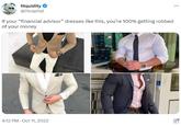 litquidity @litcapital If your "financial advisor" dresses like this, you're 100% getting robbed of your money 4:12 PM - Oct 11, 2022 ادا ... Typ: 0