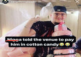 vamplikeimshinobu 2h Niaga told the venue to pay him in cotton candy X