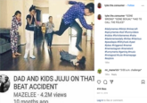 DAD AND KIDS JUJU ON THAT BEAT ACCIDENT MAZELEE 4.2M views 10 months ago tyler.the.consumer tyler.the.consumer *GONE WRONG* *GONE SEXUAL* *HAD TO CALL THE POLICE* ● #dailymemes #tiktok #minecraft #spicymemes #oof #funnyvideos #roblox #fortnitememes #haha #dankmemesdaily #lmfao #hilarious #pewdiepie #filthyfrank #yeet #jokes #triggered #memer #memestagram #memelord #funnymeme #gaming #music #instagood #cute #memepage #explore 199w Q V Follow mr_manw1ch *3:00 a.m. challenge* 196w Reply 414 likes MAY 31, 2019 Log in to like or comment. : B