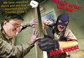 We have reworked Doors and are now an important part of Counter Strike 2 10.0 KinoFabino ET OUT OF MY WAY SON DOOR STUCK! GENUINE D--- POWERED BY SUCKERS TEK