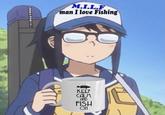 M.I.L.F man I love Fishing KEEP CALM AND FISH ON