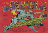THE BLUE BEETLE C PAGES IN FULL COLCH THE BLUE BEETLE 10% COUP JEDI
