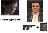 Revenge Bad "Revenge bad" +