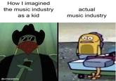 How I imagined the music industry as a kid @urmacademy actual music industry Co
