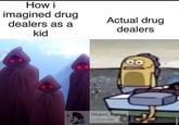 How i imagined drug dealers as a kid Actual drug dealers GO Okami Anime @okaminow