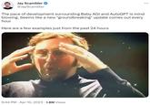 Jay Scambler @JayScambler The pace of development surrounding Baby AGI and AutoGPT is mind blowing. Seems like a new *groundbreaking* update comes out every hour Here are a few examples just from the past 24 hours 9:44 PM Apr 10, 2023 1.8M Views ...