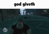 god giveth 3115