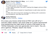 Scott / Tech & Main St. Blog Jun 5, 2022 @kohl_in_one Follow Replying to @coldhealing As a PM myself, I've seen 3 types : 1. Own daily activities, but aren't seeing the bigger picture (PMs in this video) 2. Run experiments based on hypotheses to add value (and do #1) 3. PMs who drive long term strategy by talking with customers and prospects, and also do #1 & #2 Darby Maloney @darby_maloney. Follow It's crazy you know what kind of PM I am off of a 1 minute video where I am pool side on a work sponsored trip explaining the high level of what a PM does to my TikTok followers who are generally not in tech. You sir.. are a genius. Please, teach me more. 1:21 PM Jun 5, 2022 1.6K Reply Copy link to Tweet
