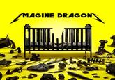 Imagine dragons MAGINE DRAGON F43₂