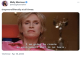 Molly Morrison @mollyhannahm draymond literally at all times: I am going to create an environment that is so toxic, 12:25 AM. Apr 18, 2023