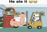 He ate it