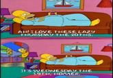00 AH! I LOVE THESE LAZY THURSDAY THE 20THS. Op ATSERIES AZERA CZER AUTONER KIDEKA IT'S WEDNESDAY THE 19TH, HOMER.