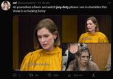 raf @zoeyduatch. 14 de abr do yourselves a favor and watch jury duty please i am in shambles this show is so f------ funny 97 I was bullied every day, 1 66 486 multpichmann for being til mam ₁20,1 mil