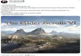 literally Vergil @vergilswarrior >be Bethesda >Nothing interesting for e3 >make a generic fantasy background world and put the words "elder scroll 6" on it >Make millions of people Absolutely s--- their pants despite no gameplay >Complete radio silence 4 years later >Refuse to elaborate The Elder Scrolls VI 11:05 AM. Apr 19, 2023 4.7M Views