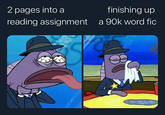 2 pages into a reading assignment finishing up a 90k word fic