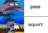 pee squirt