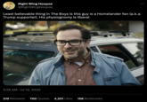 Right Wing Hoopoe @RightWingHoopoe Least believable thing in The Boys is this guy is a Homelander fan (a.k.a. Trump supporter). His physiognomy is liberal. 5:26 AM Jul 10, 2022 219 Retweets 700 Quotes 4,251 Likes 158 Bookmarks