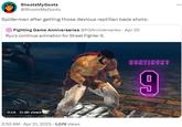 ShootsMyGoots @ShootsMyGoots Spiderman after getting those devious reptilian back shots: Fighting Game Anniversaries @FGAnniversaries. Apr 20 Ryu's continue animation for Street Fighter 6. 0:16 31.9K views 2:50 AM - Apr 21, 2023 - 1,076 Views CONTINUE? 9 :