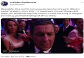 No Context Sandlerverse @sandlerverse Meanwhile, Click has the most accurate depiction of a panic attack in media I've seen this is EXACTLY how it feels. You can't think, can't speak, and sometimes even the sound of a loved one trying to help gets drowned by your heart beating out of your chest. 0:21 15.5K views ... 10:11 PM - Apr 29, 2023 - 75K Views
