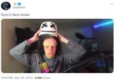 @60404 f--- it, face reveal. ប្រ 2:06 PM. Apr 29, 2023 4.8M Views ...