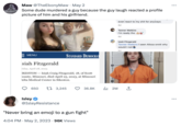 Maw @TheEbonyMaw - May 2 Some dude murdered a guy because the guy laugh reacted a profile picture of him and his girlfriend. MENU siah Fitzgerald riday, April 28, 2023 IKESTON- Isiah Craig Fitzgerald, 18, of Scott ounty, Missouri, died April 25, 2023, at Missouri elta Medical Center in Sikeston. 650 STANDARD DEMOCRAT Isley 3,245 S @IsleyResistance "Never bring an emoji to a gun fight" 4:04 PM-May 2, 2023 96K Views 200 even react to my s--- for anyways 6d Tanner Watkins I'm ready tho 6d Isiah Fitzgerald Tanner Watkins I seen Alissa onnit why would I not 6d 36.8K ₁2M ↑ ...