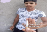 My 5th Amazon order this month The plastic straw for my drink