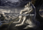 IDGAF War  losing the idgaf war