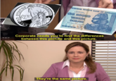 CULINA STATES $1T OF AMERIC 464506. 00 000 000 000 RESERVE BANK OF ZIMBABWE I promise to pay the bearer on demand ONE HUNDRED TRILLION DOLLARS for the Reserve Bank of Zimbab 100 000 000 000 000 HARARE Corporate needs you to find the differences between this picture and this picture. They're the same picture.