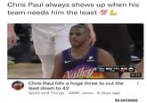 Chris Paul always shows up when his team needs him the least 100 PayPal . 2022 WESTERN SEINALE GAME DAL 107 PHX 65 INT 4TH 7:10 23 Nalley's Chris Paul hits a huge three to cut the lead down to 42 Sport and Things 468K views. 6 days ago 0:13 ⠀ VIA HATERMUSE