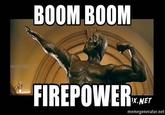 Boom Boom Firepower Posted by Facebook user.