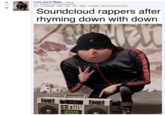 1454 Love you lil Mabu (i.redd.it) submitted 3 years ago by [deleted] 11 comments share save hide report crosspost hide all child comments Soundcloud rappers after rhyming down with down lah UFOW **